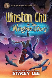 Rick Riordan Presents: Winston Chu Vs. the Wingmeisters