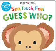 See, Touch, Feel: Guess Who? A Jumbo Fold-out Book