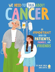 We Need to Talk About Cancer An IMPORTANT Book for Patients, Family, and Friends