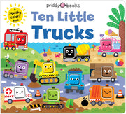 Ten Little Trucks (Little Squishies): A Squishy Colors Book!