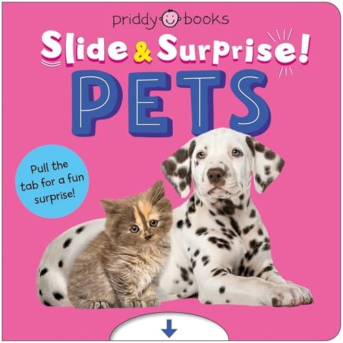 Pets (Slide & Surprise!) Pull the Tab for a Fun Surprise!