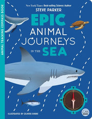 Epic Animal Journeys in the Sea Animal Tracking Compass Book