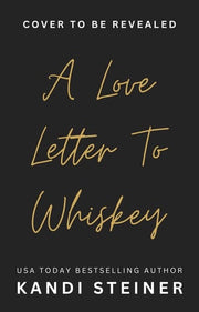 Love Letter To Whiskey
