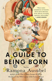 A Guide to Being Born Stories