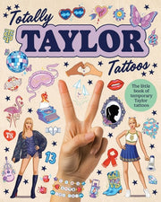 Totally Taylor Tattoos The little book of temporary Taylor tattoos
