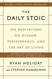 Daily Stoic : 366 Meditations on Wisdom, Persevera