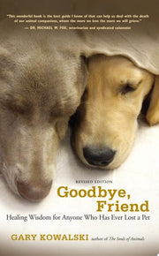Goodbye, Friend : Healing Wisdom for Anyone Who Ha