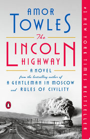 Lincoln Highway A Novel