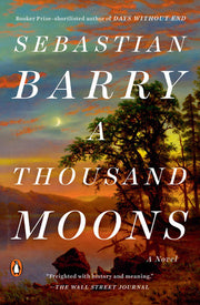 A thousand moons: a novel