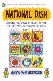 National Dish: Around the World in Search of Food,