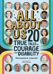 All About Us: 20 True Tales of Courage and Disability