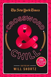 The New York Times Crossword & Chill 200 Easy to Hard Puzzles