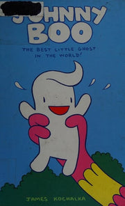 Johnny Boo #01: The Best Little Ghost in the World