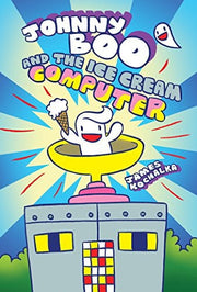 Johnny Boo #08: and the Ice Cream Computer