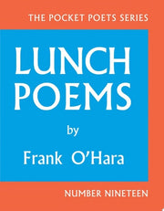 Lunch Poems 50th Anniversary Edition