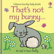 Thats Not My Bunny. :an Easter and Springtime Book for Kids