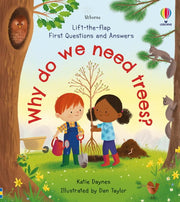 First Questions and Answers Why do we need trees