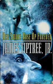 Her Smoke Rose Up Forever, 2nd Edition