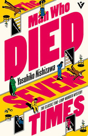 Man Who Died Seven Times