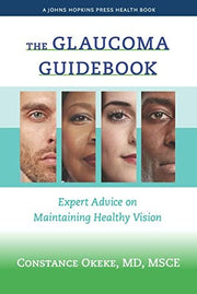 Glaucoma Guidebook: Expert Advice on Maintaining H