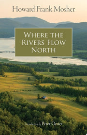 Where the Rivers Flow North