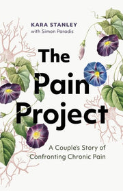 Pain Project: A Couple's Story of Confronting Chro