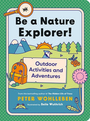 Be a Nature Explorer!: Outdoor Activities and Adve
