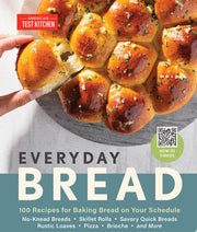Everyday Bread 100 Easy Flexible Ways to Make Brea