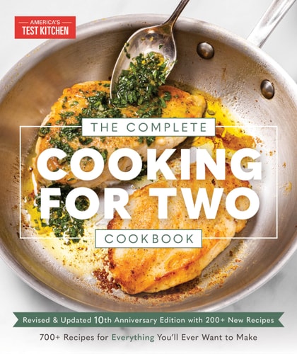 Complete Cooking for Two Cookbook, 10th Anniversar