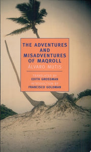 Adventures and Misadventures of Maqroll