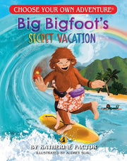 Big Bigfoot's Secret Vacation (ChoosecoDragonlark)