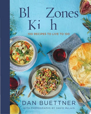 The Blue Zones Kitchen 100 Recipes to Live to 100