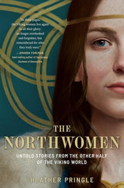 Northwomen: Untold Stories From the Other Half of