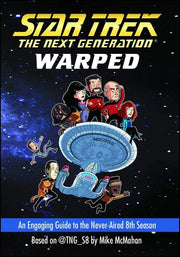 Warped An Engaging Guide to the Never-Aired 8th Season