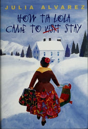 How Tia Lola Came to Stay