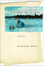 Nowhere Was a Lake: Poems