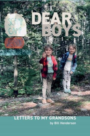 Dear Boys: Letters To My Grandsons