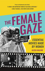 Female Gaze Essential Movies Made by Women Film di