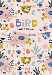 Bird Lover’s Blank Journal A Cute Journal of Feath