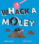 Whack a Moley