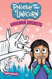 Unicorn Secrets Another Phoebe and Her Unicorn Adventure