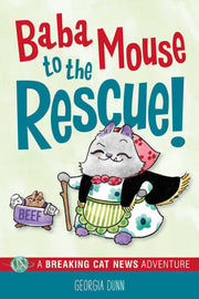 Baba mouse to the rescue! a breaking cat news adventure