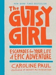 Gutsy Girl: Escapades for Your Life of Epic Advent