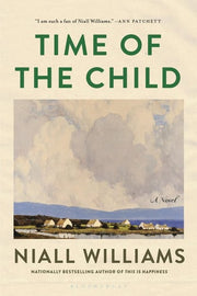Time of the Child Winner of the Kerry Group Irish Novel of the Year Award