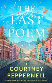 The Last Poem A Novel