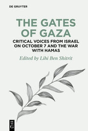 Gates of Gaza: Critical Voices from Israel on Octo