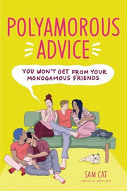 Polyamorous Advice You Won't Get from Your Monogam