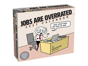 Jobs Are Overrated 2027 Day-to-Day Calendar: Your Email Does Not Find Me Well