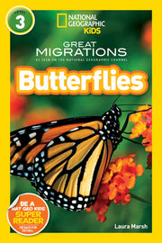 Great Migrations Butterflies (National Geographic Kids Readers, Level 3) As Seen on the National Geographic Channel