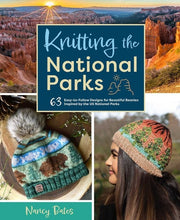 Knitting the National Parks: 63 Easy-To-Follow Des